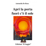 Apri la porta fuori c'è il sole